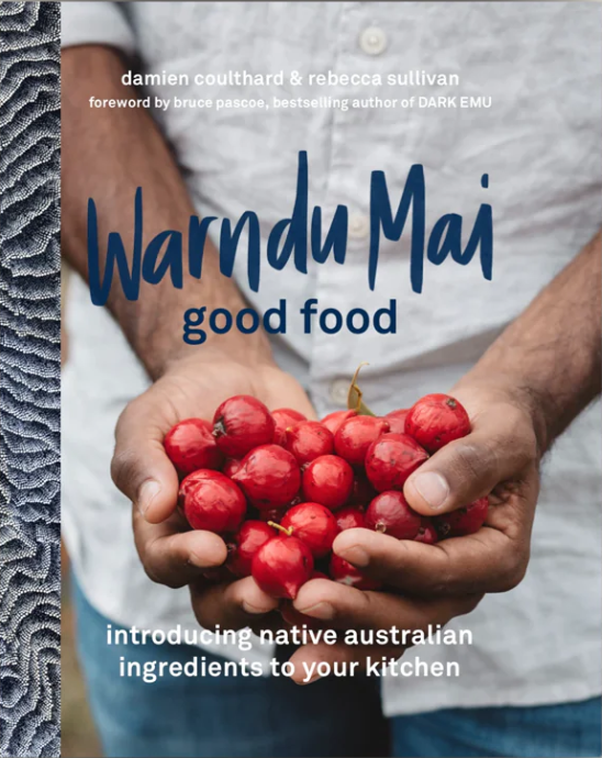 Warndu Mai Good Food Cookbook