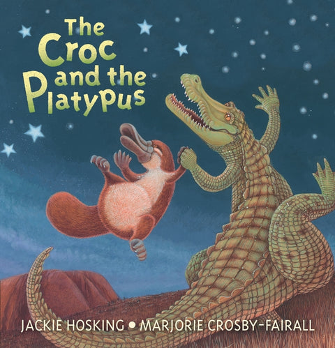 The Croc and the Platypus by Jackie Hosking