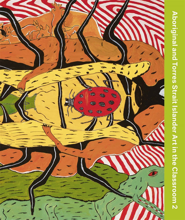Aboriginal and Torres Strait Islander Art in the Classroom 2 by Kylie Neagle