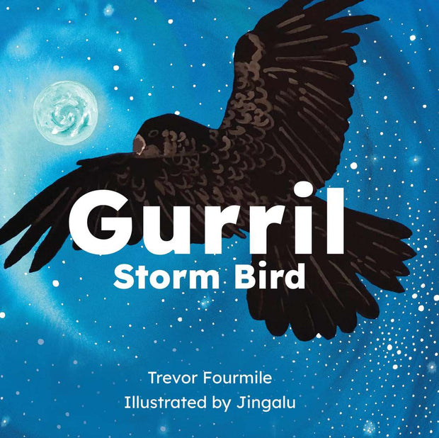 Gurril: Storm Bird by Trevor Fourmile
