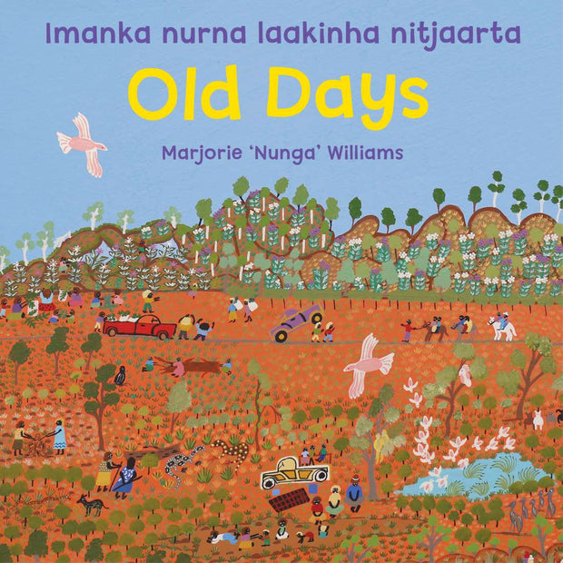 Old Days by Marjorie 'Nunga" Williams