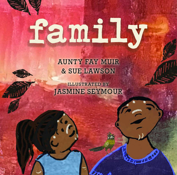 Family by Aunty Fay Muir and Sue Lawson