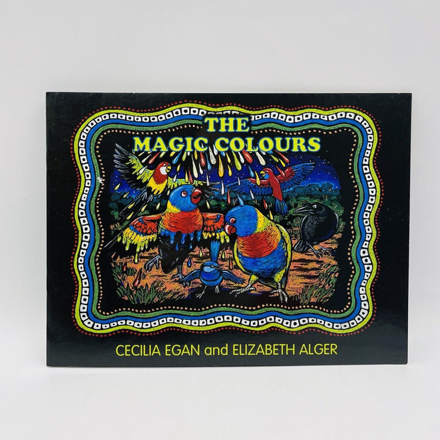 The Magic Colours by Cecilia Egan & Elizabeth Alger