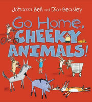 Go Home Cheeky Animals In Hard Cover