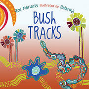Bush Tracks By Moriarty Ros