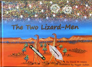 The Two Lizard Men By David M. Welch Illustrated By Reggie Sultan