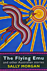 The Flying Emu And Other Australian Stories By Sally Morgan