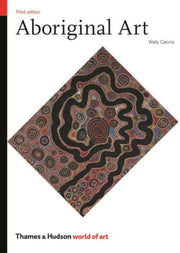 Aboriginal Art Third Edition - Wally Caruana