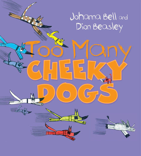 Too Many Cheeky Dogs - Soft Cover