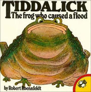 Tiddalick - The Frog Who Caused A Flood By Robert Roenfeldt